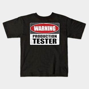 Warning Production Tester Developer IT Gift Funny Kids T-Shirt